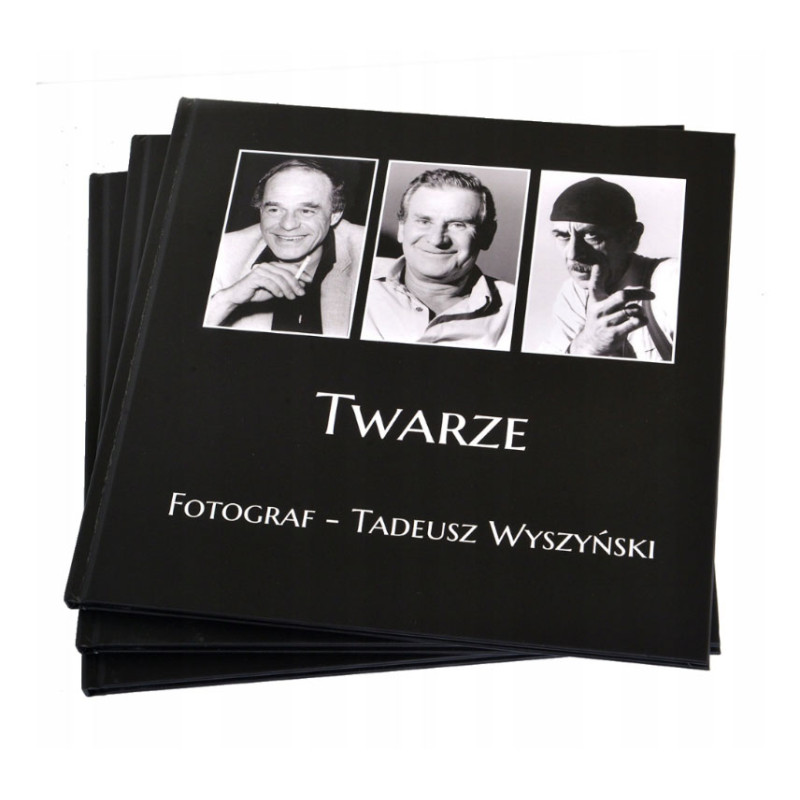 Album "Twarze" Fotograf Tadeusz Wyszyński Album "Twarze" Fotograf Tadeusz Wyszyński